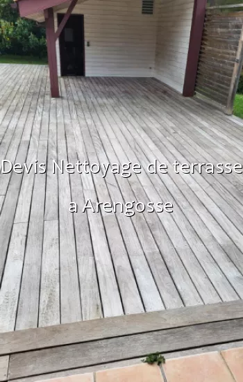 Devis Nettoyage de terrasse a Arengosse