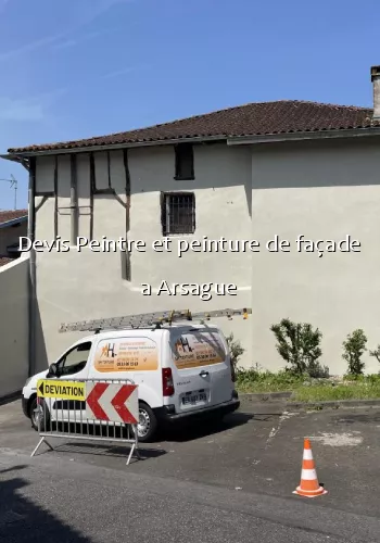 Devis Peintre et peinture de façade a Arsague