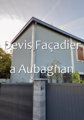 Devis Façadier a Aubagnan