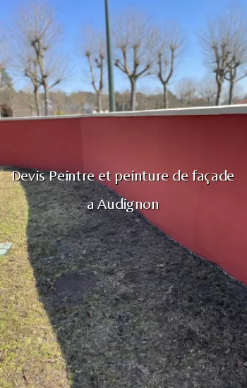 Devis Peintre et peinture de façade a Audignon