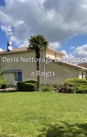 Devis Nettoyage de façade a Baigts