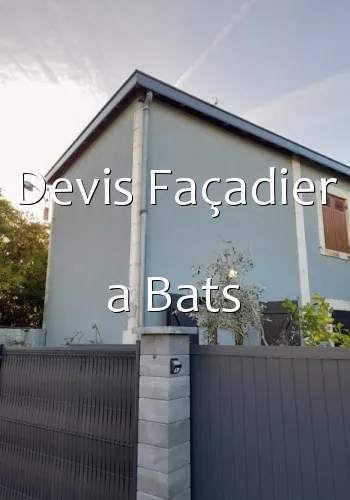 Devis Façadier a Bats