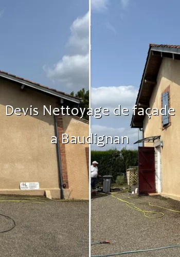 Devis Nettoyage de façade a Baudignan