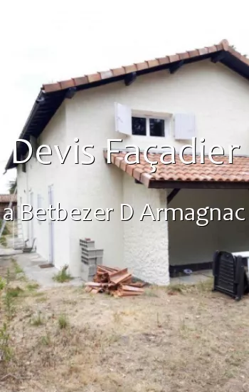 Devis Façadier a Betbezer D Armagnac