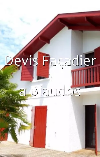 Devis Façadier a Biaudos