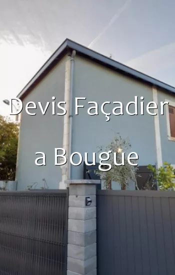 Devis Façadier a Bougue