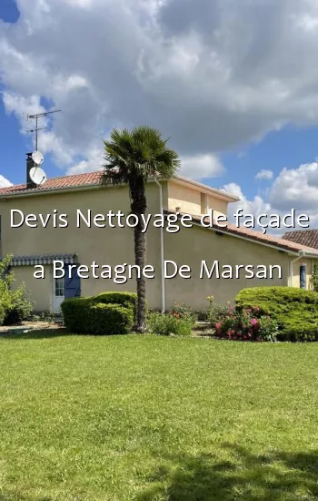 Devis Nettoyage de façade a Bretagne De Marsan