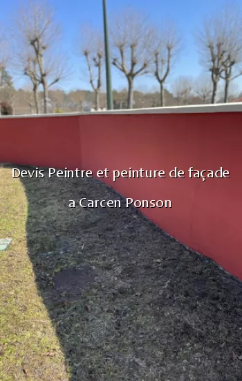 Devis Peintre et peinture de façade a Carcen Ponson