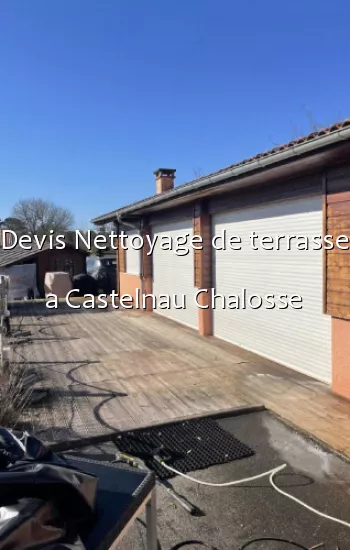 Devis Nettoyage de terrasse a Castelnau Chalosse