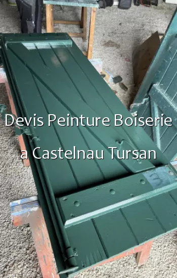 Devis Peinture Boiserie a Castelnau Tursan