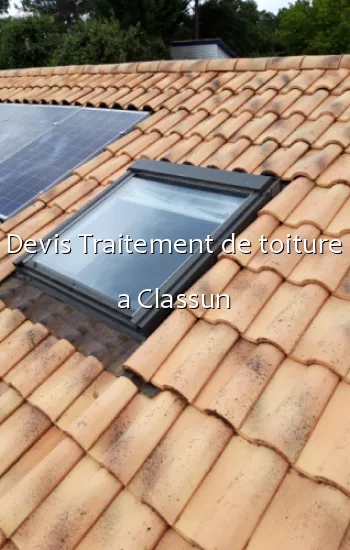 Devis Traitement de toiture a Classun