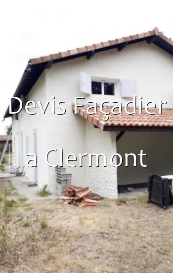 Devis Façadier a Clermont