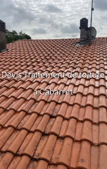 Devis Traitement de toiture a Gabarret