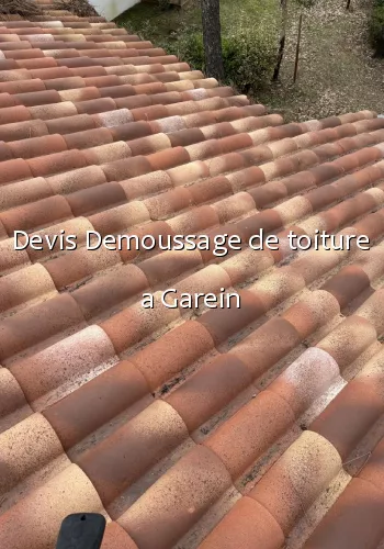 Devis Demoussage de toiture a Garein