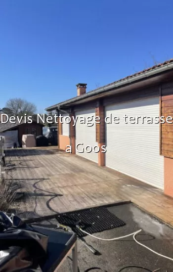 Devis Nettoyage de terrasse a Goos