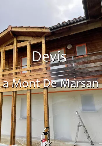 Devis  a Mont De Marsan