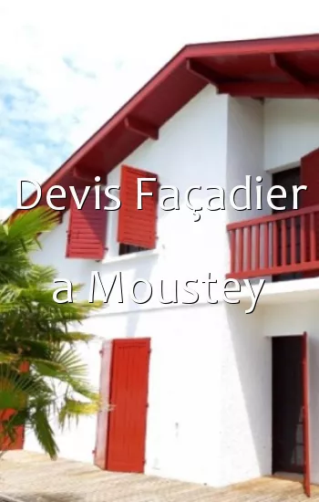 Devis Façadier a Moustey