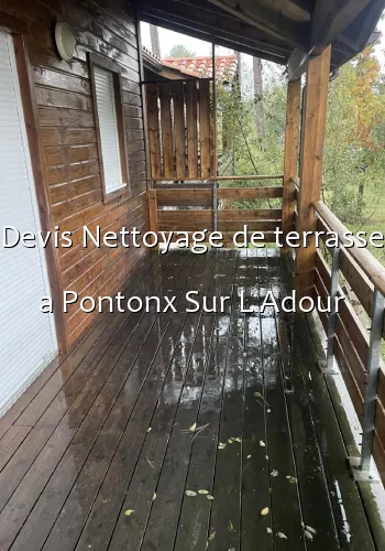 Devis Nettoyage de terrasse a Pontonx Sur L Adour