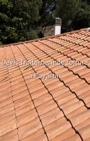 Devis Traitement de toiture a Poyartin