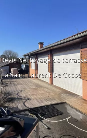 Devis Nettoyage de terrasse a Saint Laurent De Gosse