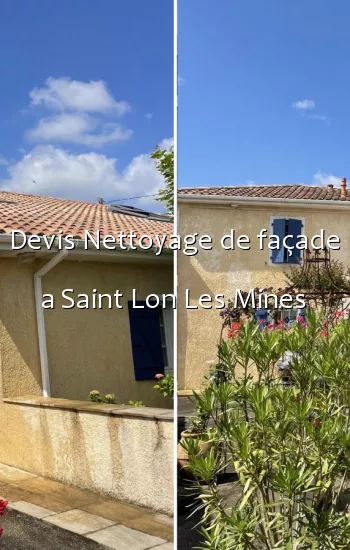 Devis Nettoyage de façade a Saint Lon Les Mines