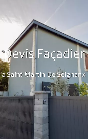 Devis Façadier a Saint Martin De Seignanx