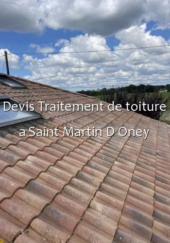 Devis Traitement de toiture a Saint Martin D Oney