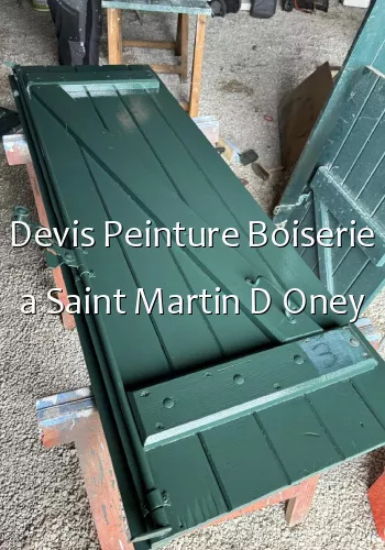 Devis Peinture Boiserie a Saint Martin D Oney