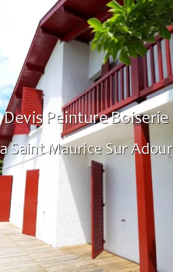 Devis Peinture Boiserie a Saint Maurice Sur Adour