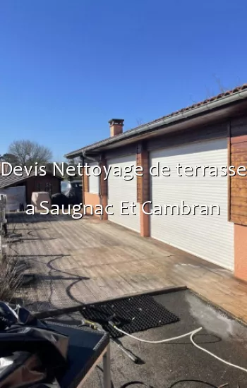 Devis Nettoyage de terrasse a Saugnac Et Cambran