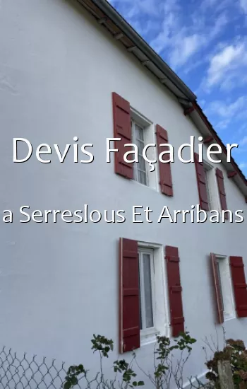 Devis Façadier a Serreslous Et Arribans