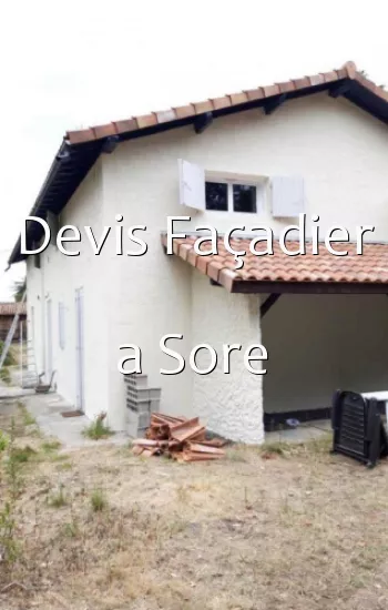 Devis Façadier a Sore