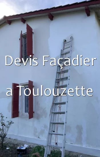 Devis Façadier a Toulouzette